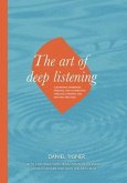 The Art of Deep Listening (eBook, ePUB)