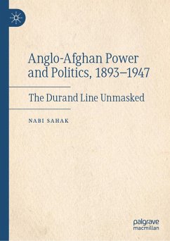 Cover Anglo-Afghan Power and Politics, 1893-1947 (eBook, PDF)