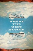 Where the West Begins (eBook, ePUB) Where the West Begins (eBook, ePUB)