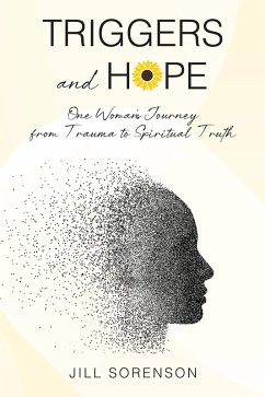 Triggers and Hope (eBook, ePUB) - Sorenson, Jill