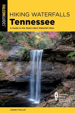 Hiking Waterfalls Tennessee (eBook, ePUB) - Molloy, Johnny