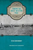 Finding the Great Western Trail (eBook, ePUB)