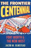 The Frontier Centennial (eBook, ePUB) The Frontier Centennial (eBook, ePUB)