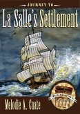 Journey to La Salle's Settlement (eBook, ePUB)
