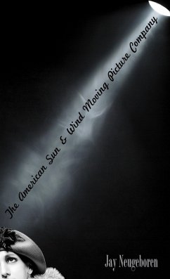 The American Sun & Wind Moving Picture Company (eBook, ePUB) Cover The American Sun & Wind Moving Picture Company (eBook, ePUB)