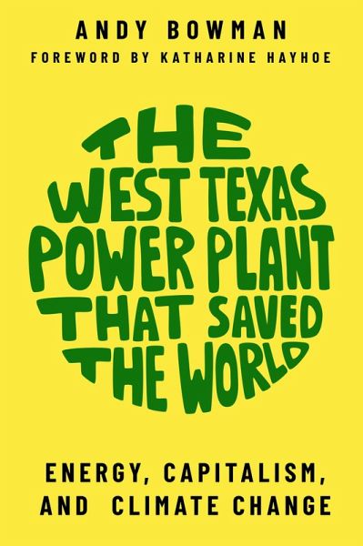 The West Texas Power Plant That Saved the World (eBook, ePUB)