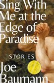 Sing With Me at the Edge of Paradise (eBook, ePUB)