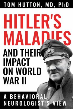 Cover Hitler's Maladies and Their Impact on World War II (eBook, ePUB)