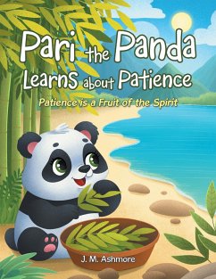 Pari the Panda Learns about Patience (eBook, ePUB) - Ashmore, J. M.
