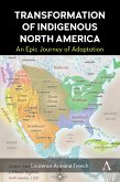 Transformation of Indigenous North America (eBook, ePUB)