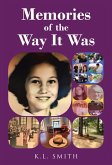 Memories of the Way It Was (eBook, ePUB) Memories of the Way It Was (eBook, ePUB)