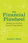 The Financial Pinwheel (eBook, ePUB)