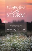 Charging My Storm (eBook, ePUB) Charging My Storm (eBook, ePUB)