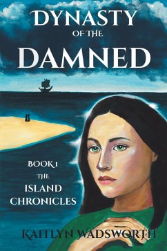 Dynasty of the Damned (eBook, ePUB) - Wadsworth, Kaitlyn