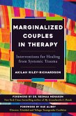Marginalized Couples in Therapy (eBook, ePUB) Marginalized Couples in Therapy (eBook, ePUB)