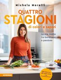 Quattro stagioni di colori e sapori (eBook, PDF)