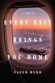 Every Exit Brings You Home (eBook, ePUB)
