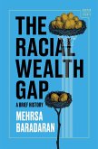 The Racial Wealth Gap (eBook, ePUB)