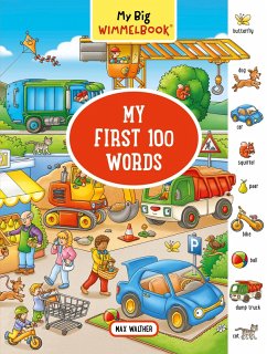 My Big Wimmelbook® - My First 100 Words (eBook, ePUB) - Walther, Max My Big Wimmelbook® - My First 100 Words (eBook, ePUB) - Walther, Max