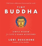 Tiny Buddha, Simple Wisdom for Life's Hard Questions (eBook, PDF)