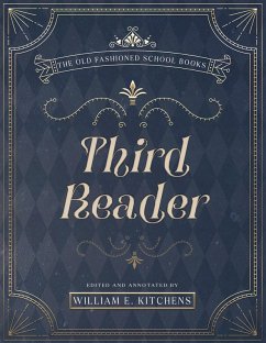 Third Reader (Old Fashioned History Publishing) (eBook, ePUB) - Kitchens, William E.