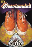 My Bicentennial: A Mostly True Tale of the Far-Out '70s (eBook, ePUB)