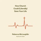 How Church Could (Literally) Save Your Life (MP3-Download)