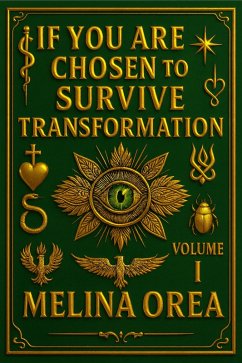 Cover If You Are Chosen to Survive: Transformation. Volume I (1, #1) (eBook, ePUB)