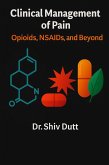 Clinical Management of Pain: Opioids, NSAIDs, and Beyond (Pharmacology, #7) (eBook, ePUB)