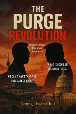 The Purge Revolution: A Hundred Days That Shook South Korea (eBook, ePUB) Cover The Purge Revolution: A Hundred Days That Shook South Korea (eBook, ePUB)