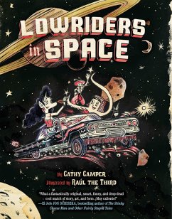 Lowriders in Space (eBook, ePUB) - Camper, Cathy Lowriders in Space (eBook, ePUB) - Camper, Cathy