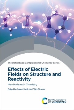 Effects of Electric Fields on Structure and Reactivity (eBook, ePUB) Cover Effects of Electric Fields on Structure and Reactivity (eBook, ePUB)