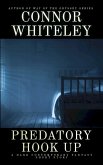 Predatory Hook Up: A Dark Contemporary Fantasy Short Story (Hell's Place Contemporary Fantasy Stories) (eBook, ePUB) Predatory Hook Up: A Dark Contemporary Fantasy Short Story (Hell's Place Contemporary Fantasy Stories) (eBook, ePUB)