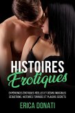Histoires Érotiques: Expériences Érotiques Réelles et Désirs Indicibles, Séductions, Histoires Torrides et Plaisirs Secrets (Littérature Érotique, #6) (eBook, ePUB)