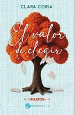 El valor de elegir (eBook, ePUB)