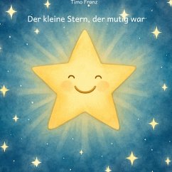 Der kleine Stern, der mutig war (eBook, ePUB)