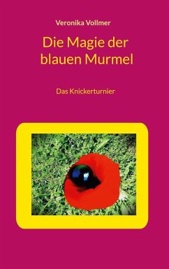 Die Magie der blauen Murmel (eBook, ePUB)