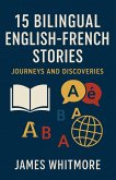 15 Bilingual English-French Stories: Journeys and Discoveries (eBook, ePUB)