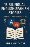 15 Bilingual English-Spanish Stories: Journeys and Discoveries (eBook, ePUB)