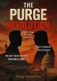 The Purge Revolution: A Hundred Days That Shook South Korea (eBook, ePUB)