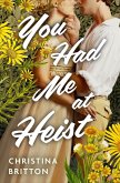 You Had Me at Heist (eBook, ePUB)