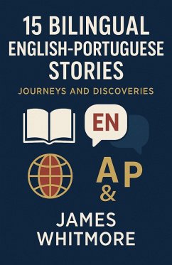 Cover 15 Bilingual English-Portuguese Stories: Journeys and Discoveries (eBook, ePUB)