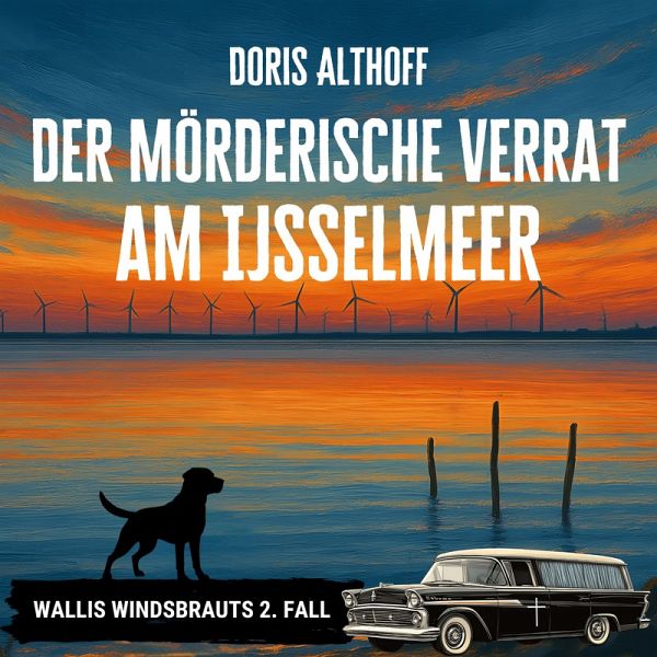 Der mörderische Verrat am IJsselmeer (MP3-Download) Der mörderische Verrat am IJsselmeer (MP3-Download)