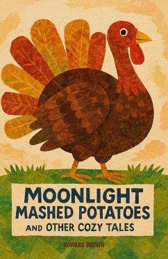 Cover Moonlight Mashed Potatoes and Other Cozy Tales (eBook, ePUB)