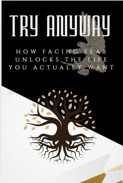 Try Anyway (JAY: THE COURAGE TO GROW SERIES) (eBook, ePUB) - Marson, Remell Joseph Try Anyway (JAY: THE COURAGE TO GROW SERIES) (eBook, ePUB) - Marson, Remell Joseph