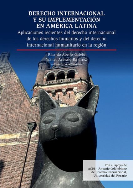 Derecho internacional y su implementación en América Latina (eBook, ePUB) Derecho internacional y su implementación en América Latina (eBook, ePUB)