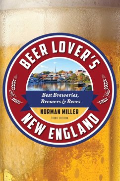 Beer Lover's New England (eBook, ePUB) - Miller, Norman