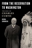 From the Reservation to Washington (eBook, ePUB)