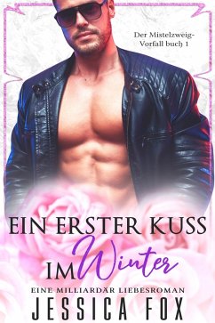 Ein erster Kuss im Winter (eBook, ePUB) - Fox, Jessica