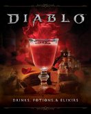 Diablo: Drinks, Potions & Elixirs (eBook, ePUB) Diablo: Drinks, Potions & Elixirs (eBook, ePUB)